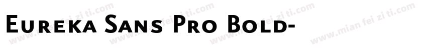Eureka Sans Pro Bold字体转换